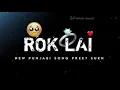 Rok Lai Preet Sukh 8D Punjabi Songs 2021