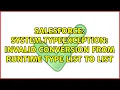 System TypeException Invalid conversion from runtime type List Territory to List UserTerritory