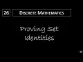 Discrete Math - 2 2 3 Proving Set Identities