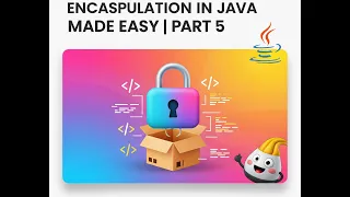 Java Full Course Part 5 Encapsulation in Java Real-Time Examples Getters Setters Constructors