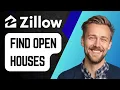 How to Find Open Houses on Zillow Step-by-Step Tutorial 2025