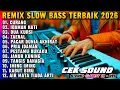 Lagu REMIX SLOW BASS 2026 - LAGU VIRAL CURANG DISCO DANGDUT - ENAK BANGET DIDENGAR AUDIO JERNIH