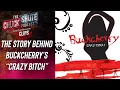 The Story Behind Buckcherry s Crazy Bitch
