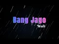 Lagu Bang Jago - Wali band(karaoke version tanpa vokal)