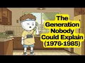 If You Were Born Between 1977 1985 You re Part of a Hidden Generation