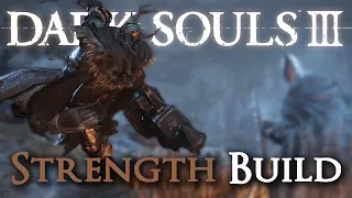 Strength Build Dark Souls III Comprehensive Guide