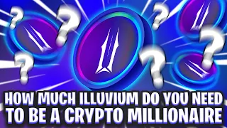 Download HOW MUCH ILLUVIUM DO YOU NEED TO BE A CRYPTO MILLIONAIRE MP3