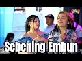 SEBENING EMBUN || LIVE ADE ASTRID X GERENGSENG TEAM COMBO LOKASI BEKASI