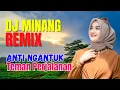 Lagu 1 Jam Nonstop Remix Minang Semangat Kerja Terbaru 2025 Full Bass DJ Minang Terbaru 2025 Anti Ngantuk