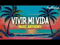 Marc Anthony - Vivir Mi Vida