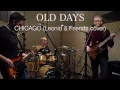 Download Lagu Old Days – Chicago (Leonid \u0026 Friends Cover)