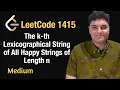 The k-th Lexicographical String of All Happy Strings of Length n - Leetcode 1415