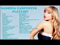 Download Lagu Sabrina Carpenter Greatest Hits Playlist Best songs Collection