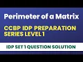 Perimeter of a Matrix in python CCBP IDP Set 1 Question IDP Preparation Series Level 1