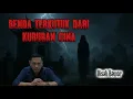 Benda Terkutuk Dari Kuburan Cina || Kisah Bawor