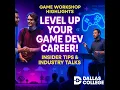 Game Dev Career Workshop Full Session from Dallas College 2024
