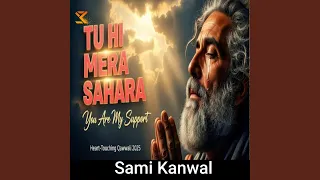 tu hi mera sahara most heart touching qawwali 2025 ya khuda emotional sufi song 