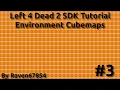 Left 4 Dead 2 SDK Mapping Tutorial - Environment Cubemaps