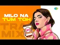 Download Lagu Milo Na Tum Toh - Trap Mix | The Hrishi | Bollywood Retro Remix | Romantic Songs | Hip Hop Beat