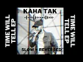 KAHA TAK | Slowed and reverbed | @KRSNAOfficial | prod by @Jokhay and  UMAIR | TIME TO TELL EP |