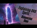 In-Depth D D Spell Explanations - Dimension Door 2024 Edition