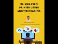28 - Odd Even Printer Using Multithreading