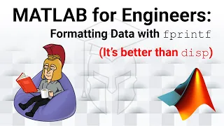 MATLAB for Engineers - Formatting Text with the fprintf Function It s Better Than disp