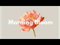Download Lagu Morning Bloom Mix | Chill House for Fresh Start \u0026 Clear Mind