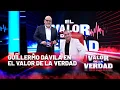 EL VALOR DE LA VERDAD DE GUILLERMO DÁVILA | EN VIVO 🔴