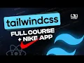 Tailwind CSS Full Course 2023 Build and Deploy a Nike Website