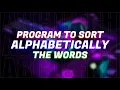 Sort Words in Alphabetic Order using Python