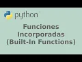 Funciones Incorporadas Built-In Functions en Python