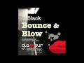 Download Lagu G Black - Bounce \u0026 Blow (Adam Dilzz Remix) **Glamour Punk Rec**