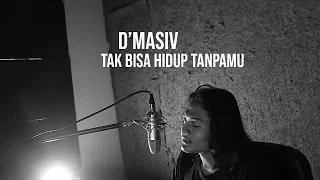 Download TAK BISA HIDUP TANPAMU - D'MASIV (Cover by Geraldo Rico) MP3