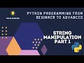 String Manipulation Part 1 Python Programming From Beginner To Advanced In Bengali Solve Masters