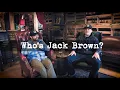 Why s it called Jack Brown s