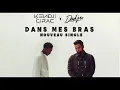 DANS MES BRAS - Kendji Girac ft. Dadju (paroles)