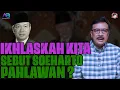 Lagu IKHLASKAH KITA SEBUT SOEHARTO SEBAGAI PAHLAWAN ?