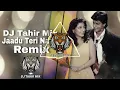 Lagu JAADU TERI NAZAR CIRCUIT REMIX DJ TAHIR MIX