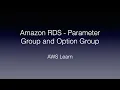 Amazon RDS - How to Customize Database Parameters and Options