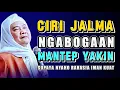 Download Lagu CIRI-CIRI JALMA NGABOGAAN YAKIN: Nasihat Istimewa Abuya Uci
