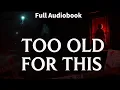Download Lagu Too Old for This by Samantha Downing | Thriller Audiobook | Mystery \u0026 Suspense Story