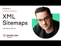 XML Sitemaps Lesson Semrush Academy
