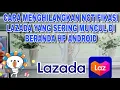 Lagu Cara Menghilangkan Notifikasi Lazada Yang Sering Muncul Di Beranda Hp Android
