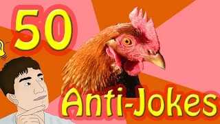 50 Anti-Jokes in 5 Minutes