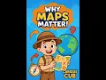 Why Are Maps Important Fun Geography for Kids Curious Cubs