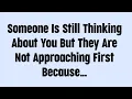 Download Lagu ☪️Someone Is Still Thinking About You But They Are Not Approaching First Because…