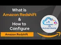 What is Amazon Redshift How to configure and connect to Redshift