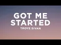 Download Lagu Troye Sivan - Got Me Started (Lyrics)