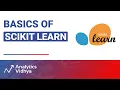 Basics of Scikit Learn Learn Scikit Learn